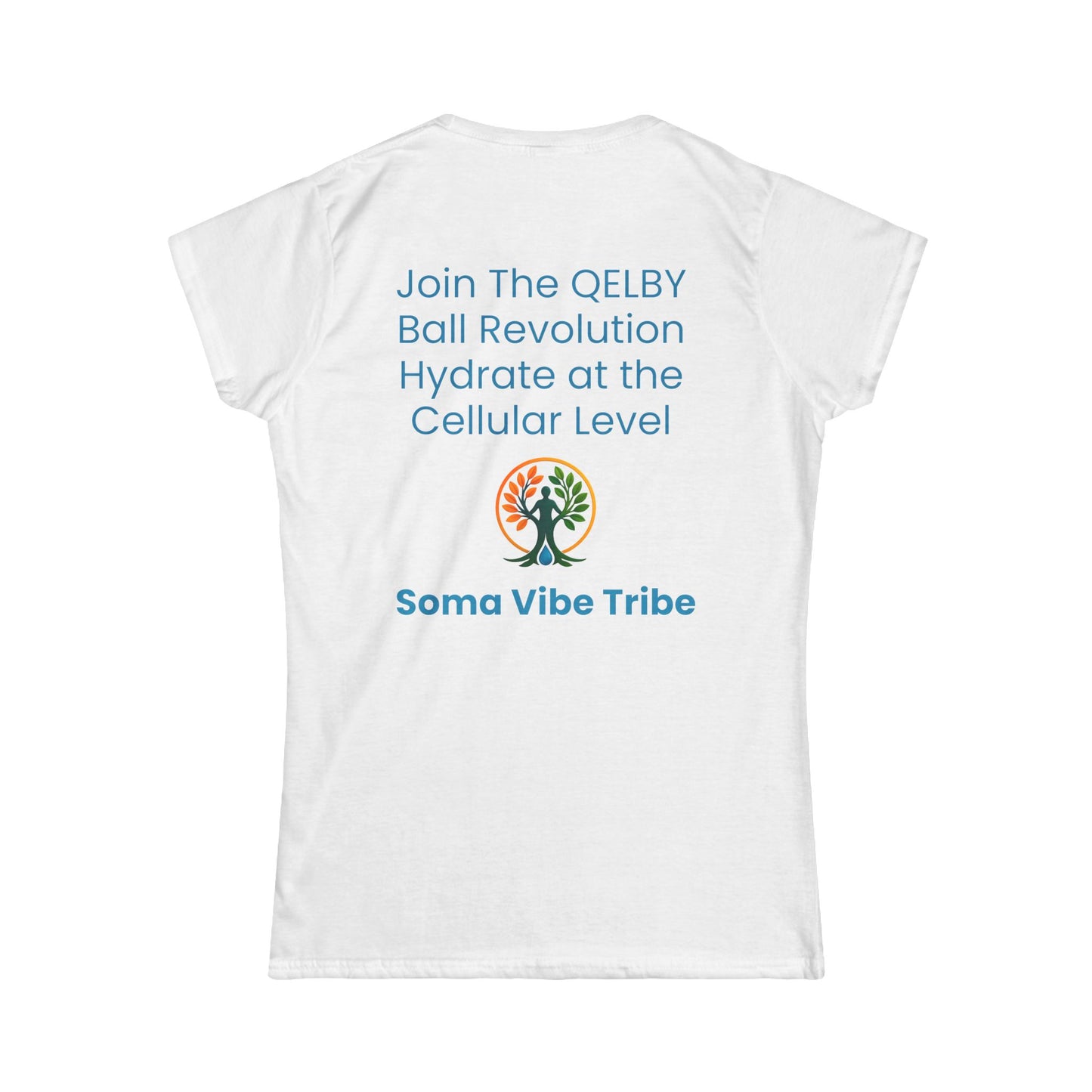 Soma Vibe Tribe T-Shirt ~ Hydrate at the Cellular Level with QELBY Balls